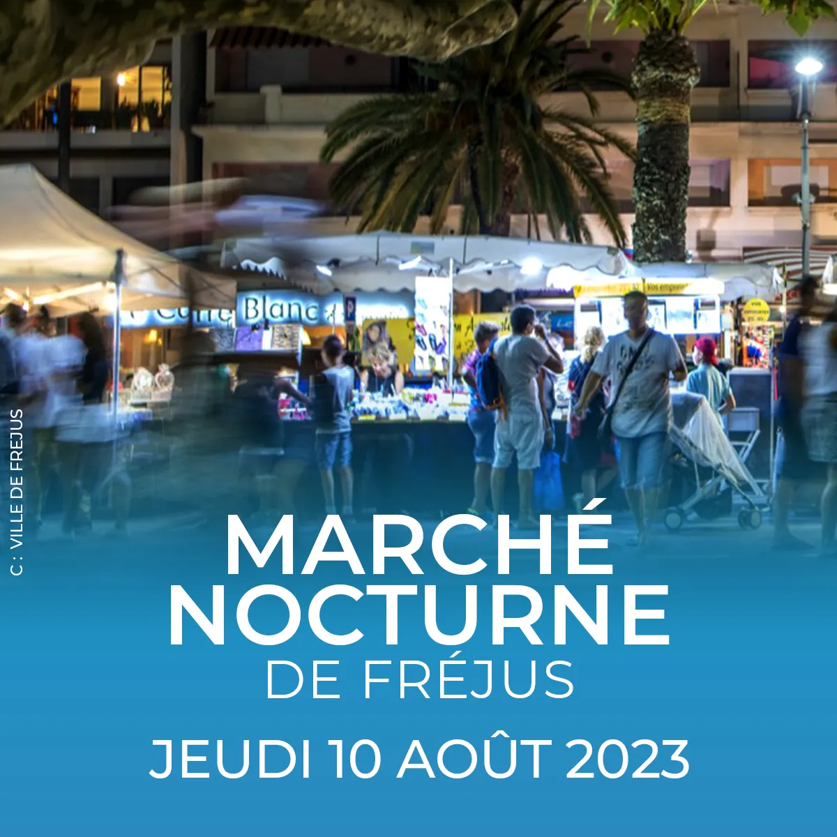marché nocturne Fréjus